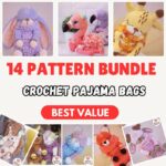 Crochet Pajama Bag Patterns: 14 Amigurumi Animal Plush Toy Designs (PDF)